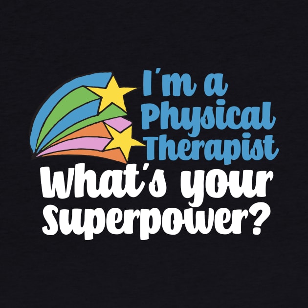 Super Physical Therapist by epiclovedesigns